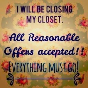 Closing out my closet!!! In 2 weeks!!!!!